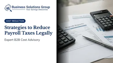 Strategies to Reduce Payroll Taxes Legally