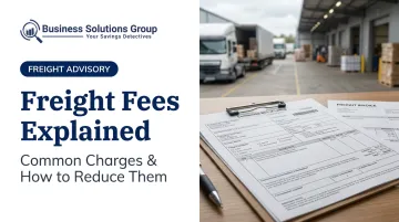 Freight Fees Explained: Common Charges &amp; How to Reduce Them