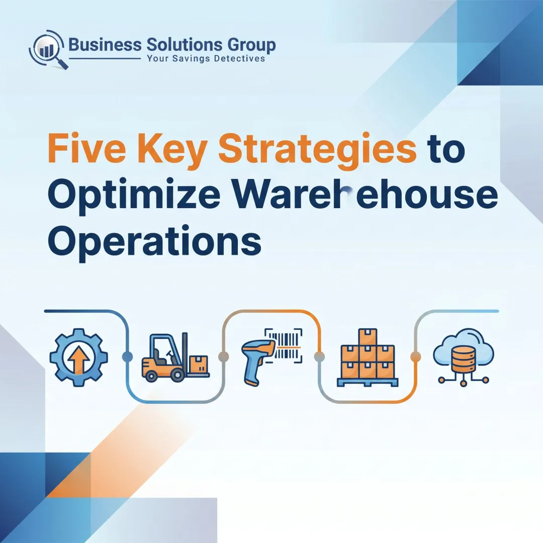 Five Key Strategies to Optimize Warehouse Operations