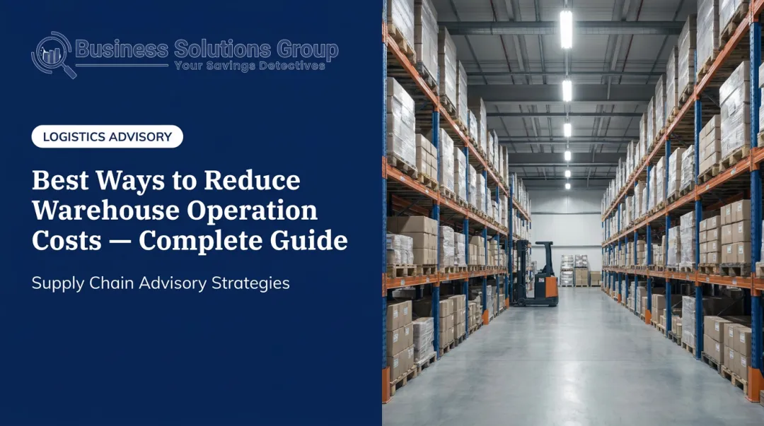 Best Ways to Reduce Warehouse Operation Costs — Complete Guide