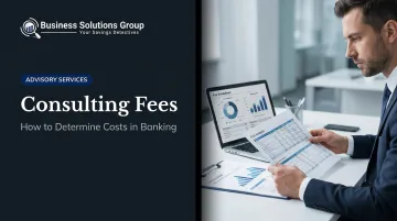Consulting Fees: How to Determine Costs in Banking