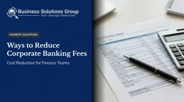 Ways to Reduce Corporate Banking Fees