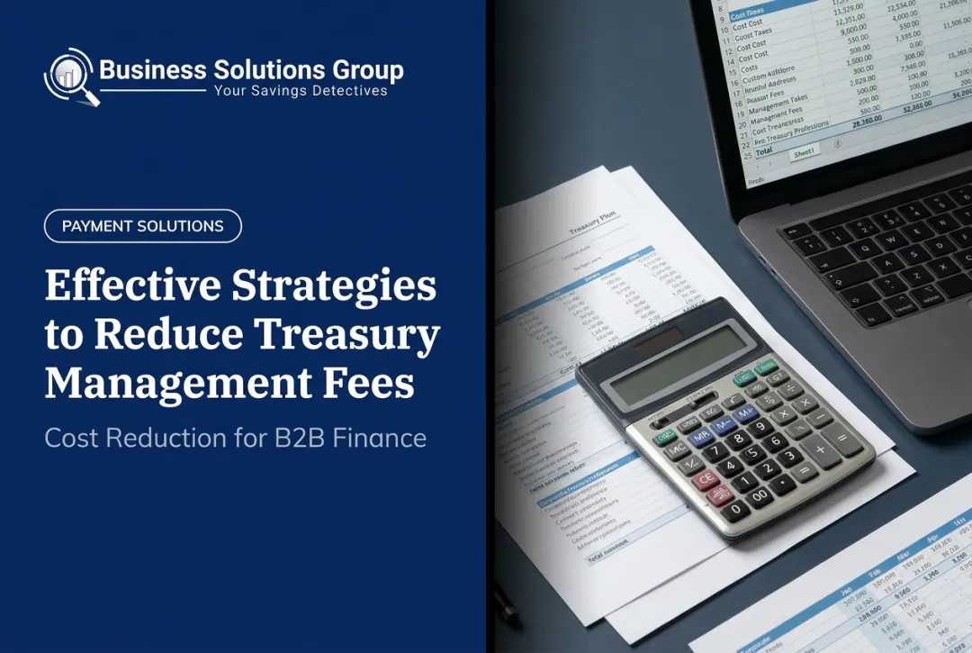 Effective Strategies to Reduce Treasury Management Fees