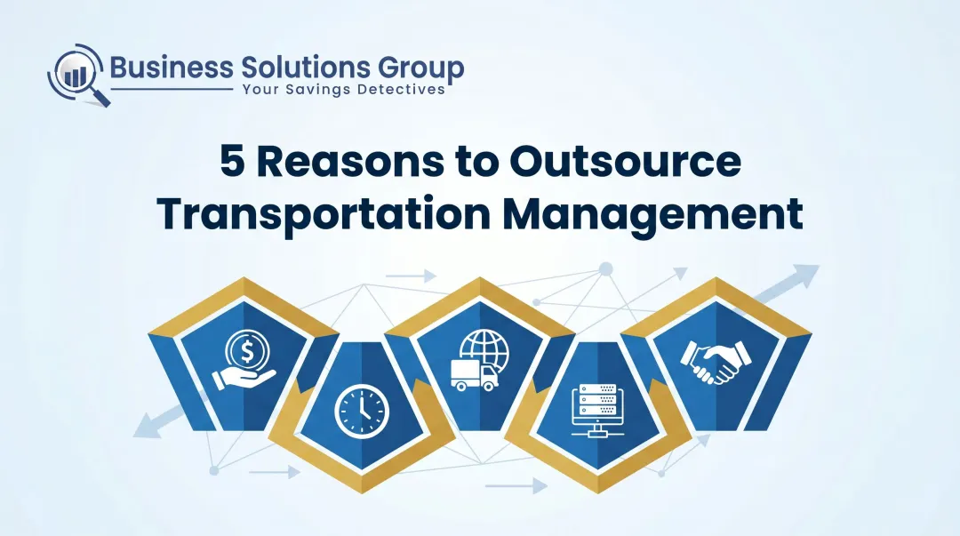 5 Reasons to Outsource Transportation Management