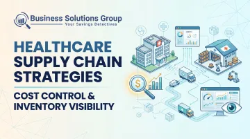 Healthcare Supply Chain Strategies: Cost Control &amp; Inventory Visibility