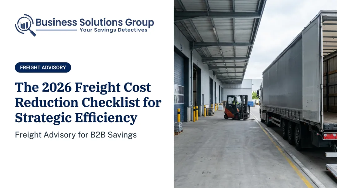 The 2026 Freight Cost Reduction Checklist for Strategic Efficiency