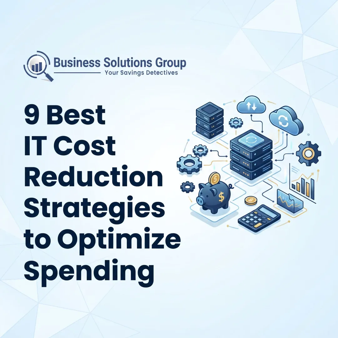 9 Best IT Cost Reduction Strategies to Optimize Spending