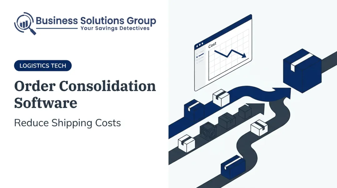 Order Consolidation Software: Reduce Shipping Costs
