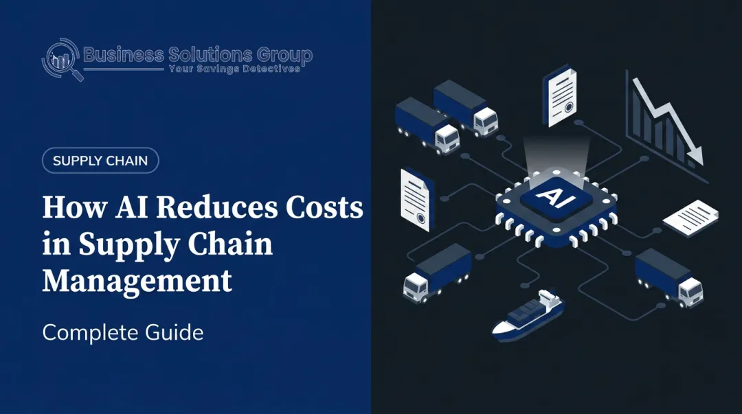 How AI Reduces Costs in Supply Chain Management: Complete Guide