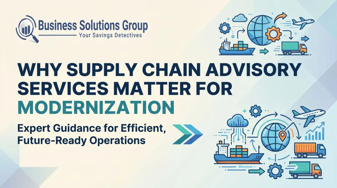 Why Supply Chain Advisory Services Matter for Modernization