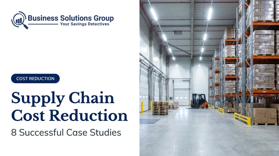 Supply Chain Cost Reduction: 8 Successful Case Studies