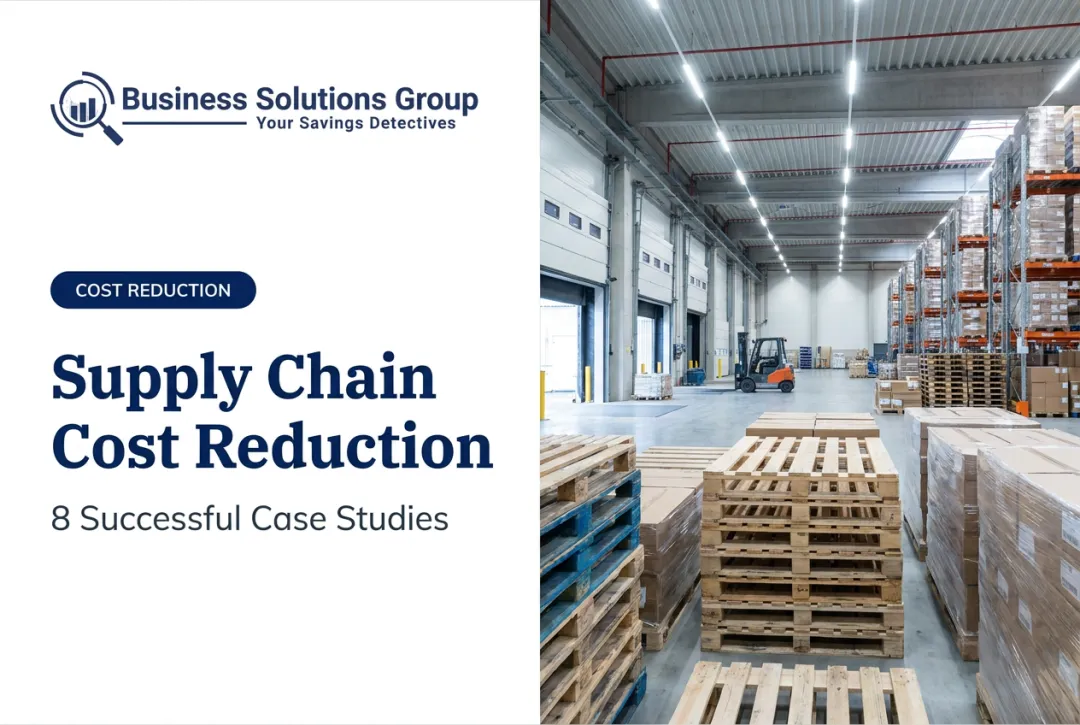 Supply Chain Cost Reduction: 8 Successful Case Studies