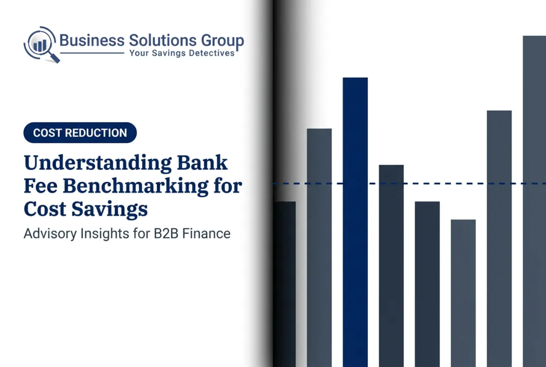 Understanding Bank Fee Benchmarking for Cost Savings