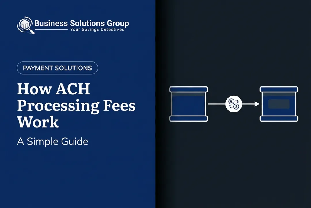 How ACH Processing Fees Work: A Simple Guide