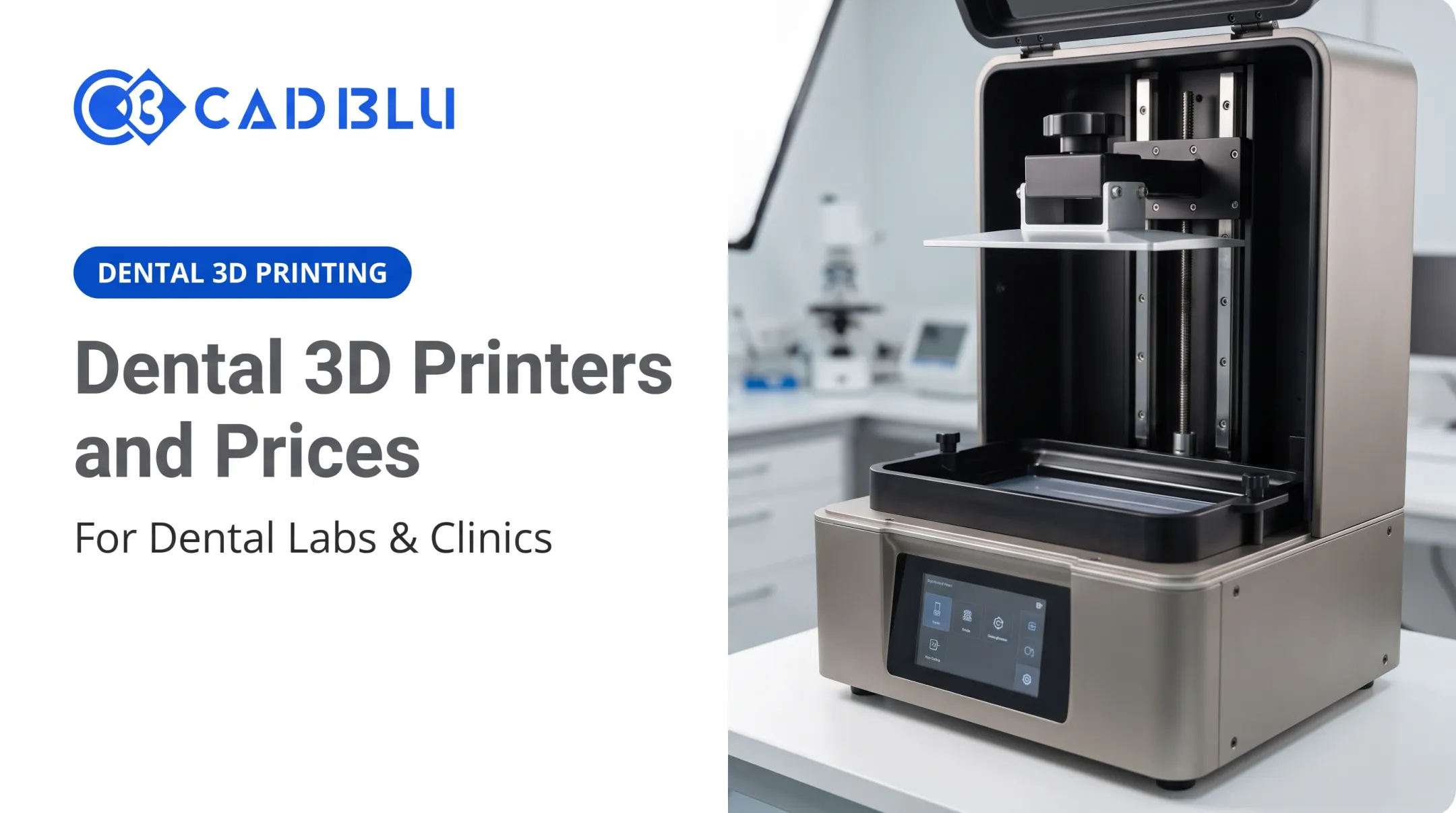 Dental 3D Printers and Prices