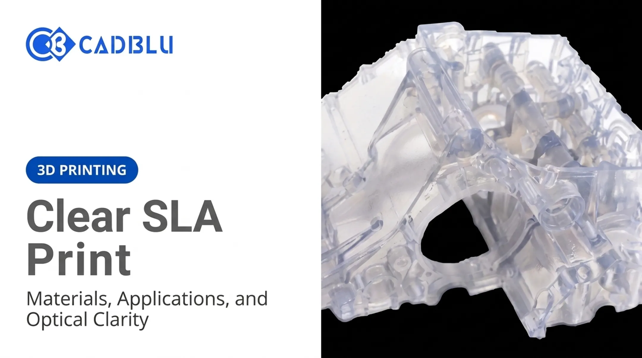 Clear SLA Print: Materials, Applications, and Optical Clarity
