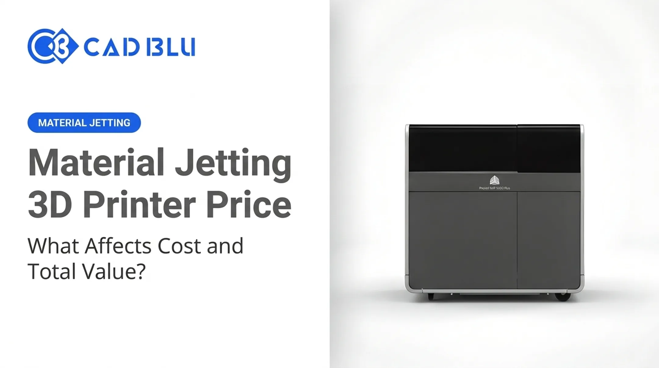 Material Jetting 3D Printer Price: What Affects Cost and Total Value?