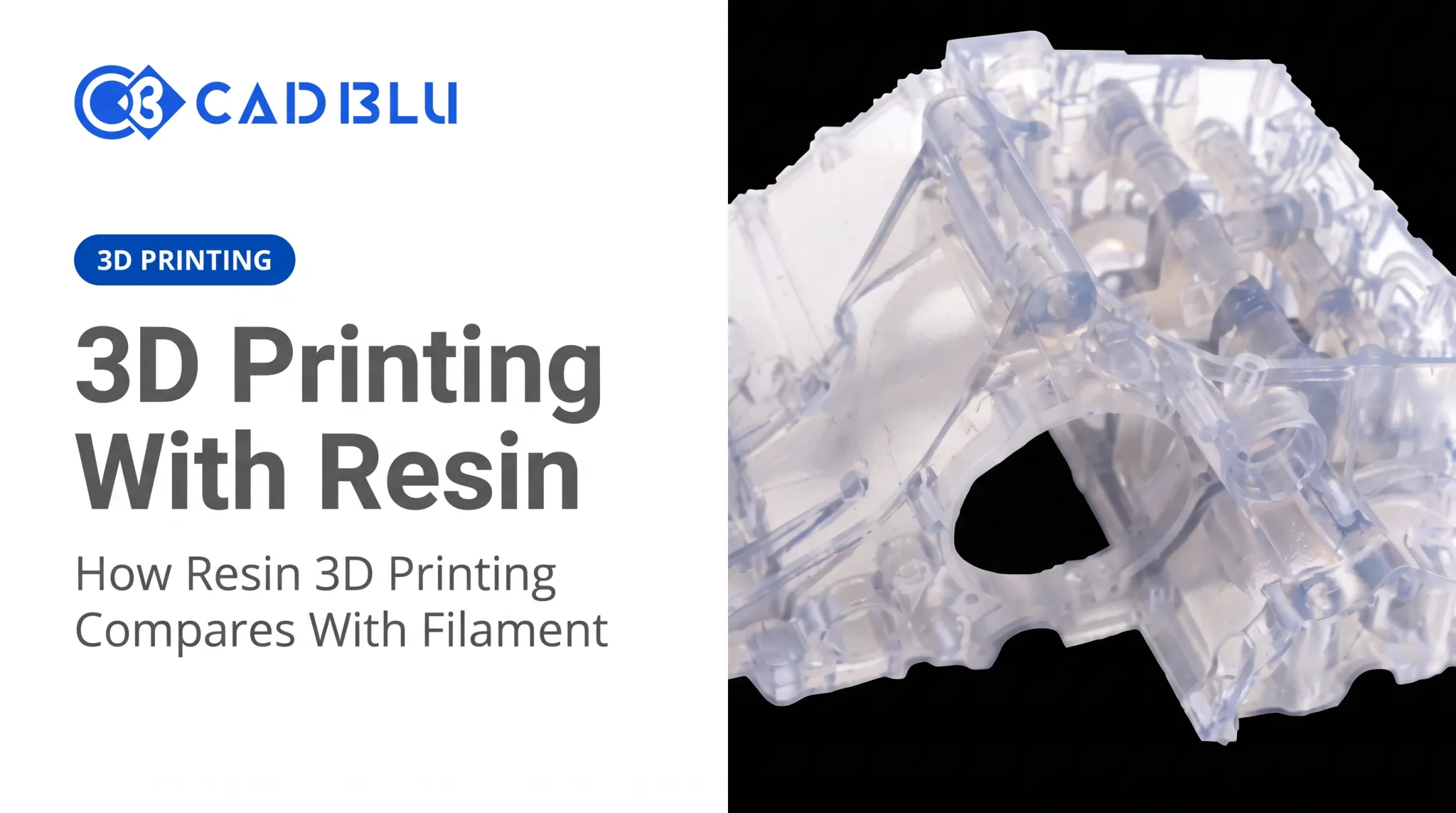 3D Printing With Resin: How Resin 3D Printing Compares With Filament