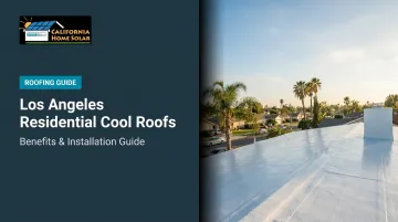 Los Angeles Residential Cool Roofs: Benefits & Installation Guide
