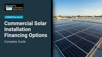 Commercial Solar Installation Financing Options: Complete Guide