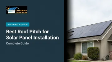 Best Roof Pitch for Solar Panel Installation: Complete Guide