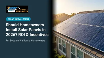 Should Homeowners Install Solar Panels in 2026? ROI & Incentives