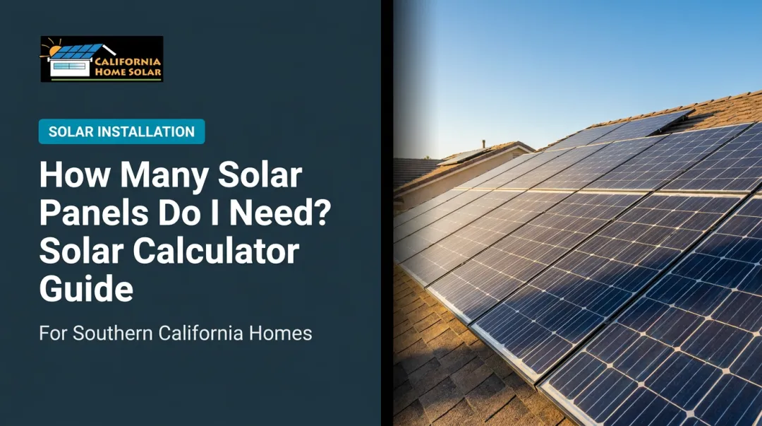 How Many Solar Panels Do I Need? Solar Calculator Guide