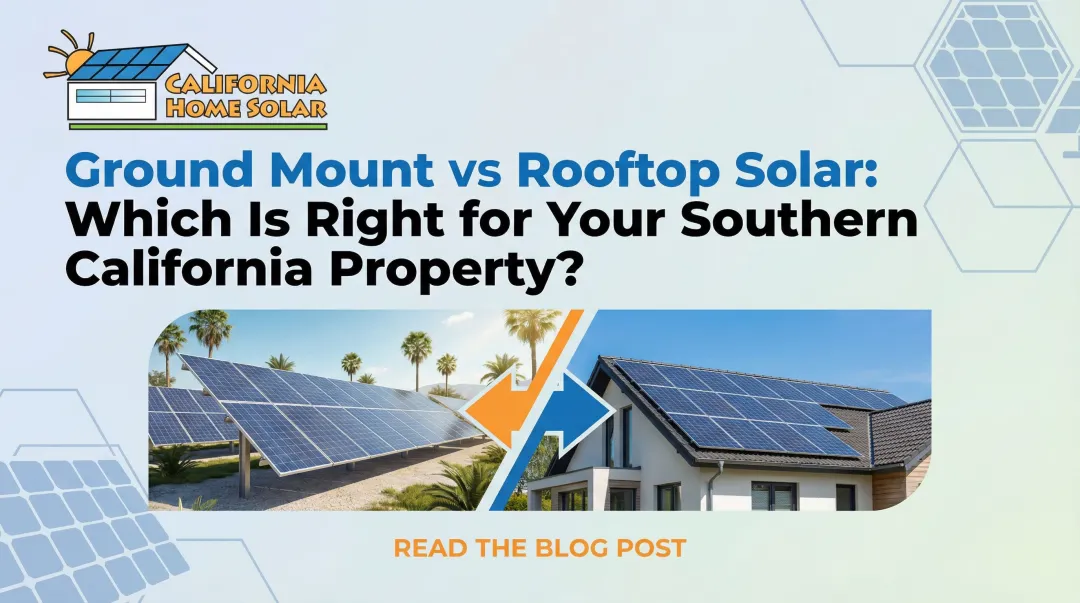 Cover image for Ground Mount vs Rooftop Solar: Which Is Right for Your Southern California Property?