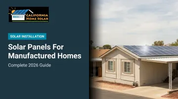 Solar Panels For Manufactured Homes: Complete 2026 Guide