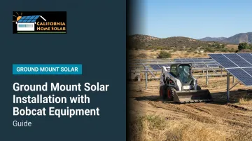 Ground Mount Solar Installation with Bobcat Equipment: Guide