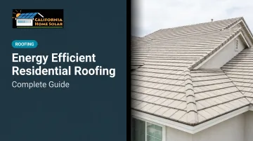 Energy Efficient Residential Roofing: Complete Guide