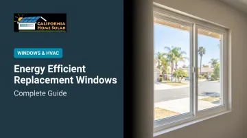 Energy Efficient Replacement Windows: Complete Guide