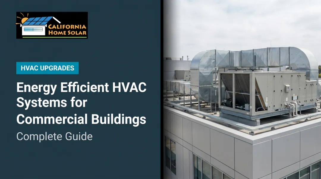 Energy Efficient HVAC Systems for Commercial Buildings: Complete Guide