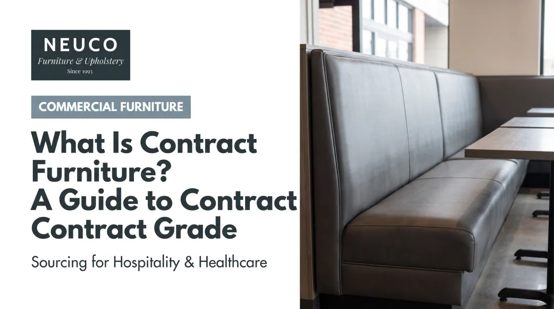 What Is Contract Furniture? A Guide to Contract Grade