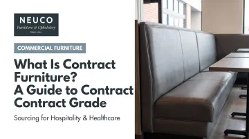 What Is Contract Furniture? A Guide to Contract Grade