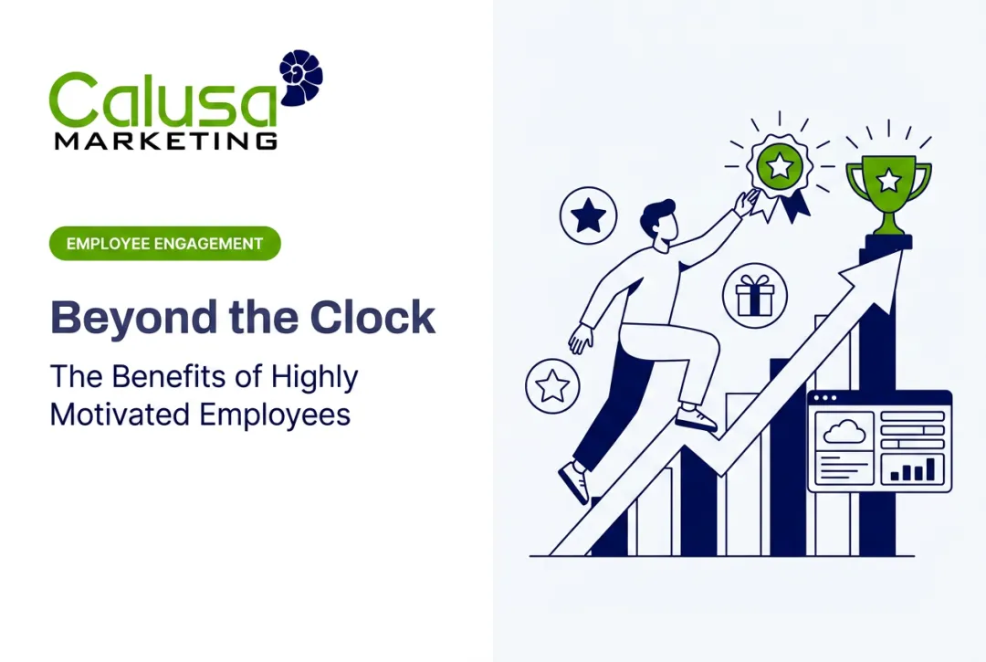 Beyond the Clock: The Benefits of Highly Motivated Employees