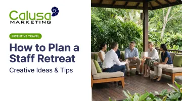 How to Plan a Staff Retreat: Creative Ideas &amp; Tips