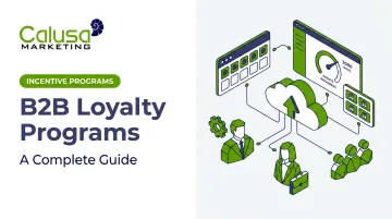 B2B Loyalty Programs: A Complete Guide
