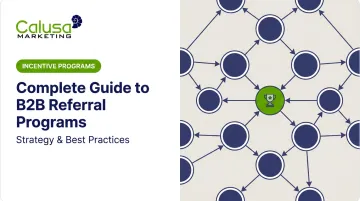 Complete Guide to B2B Referral Programs: Strategy &amp; Best Practices