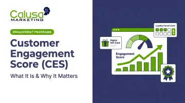 Customer Engagement Score (CES): What It Is & Why It Matters