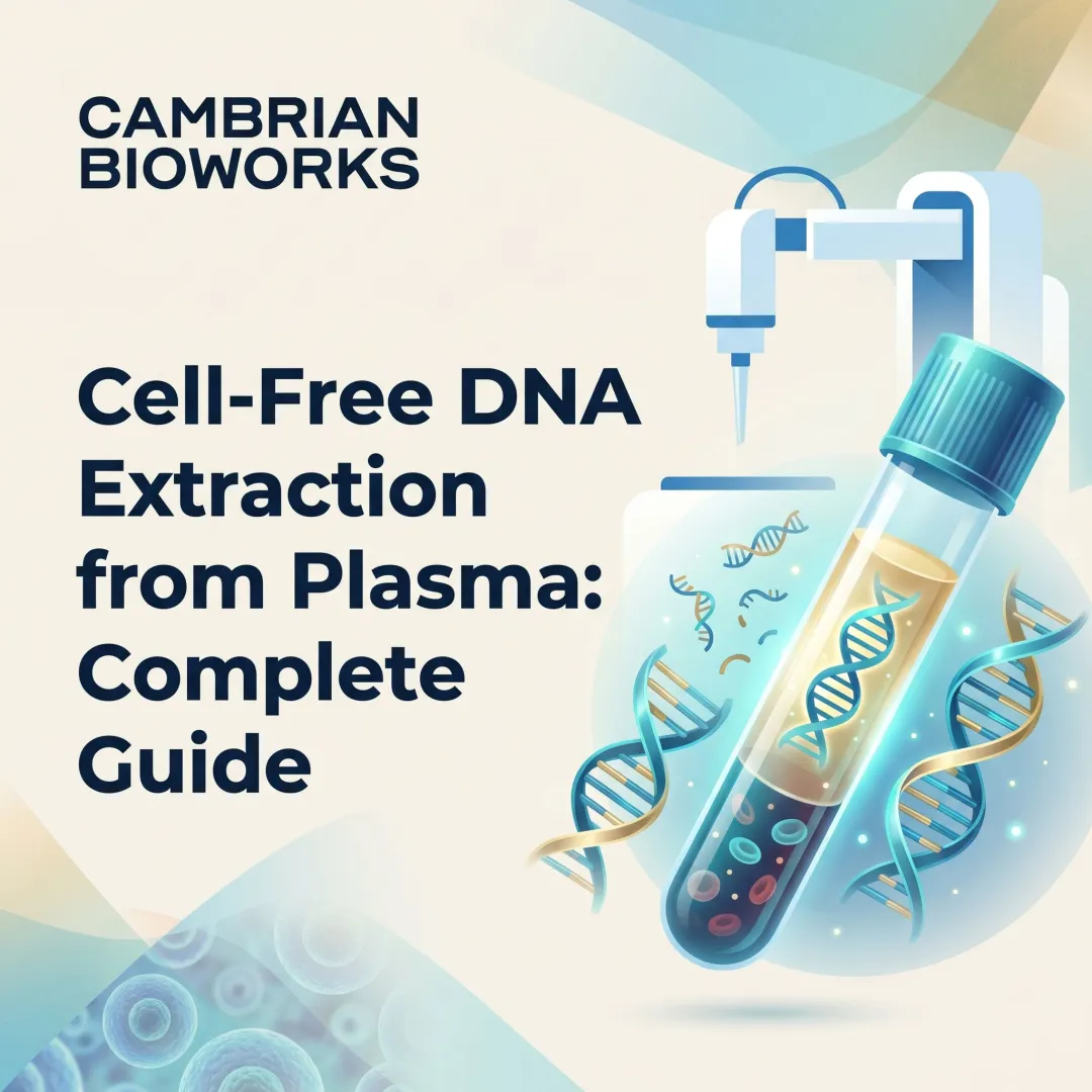 Cell-Free DNA Extraction from Plasma: Complete Guide