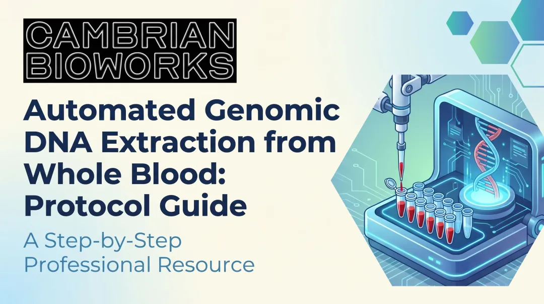 Automated Genomic DNA Extraction from Whole Blood: Protocol Guide