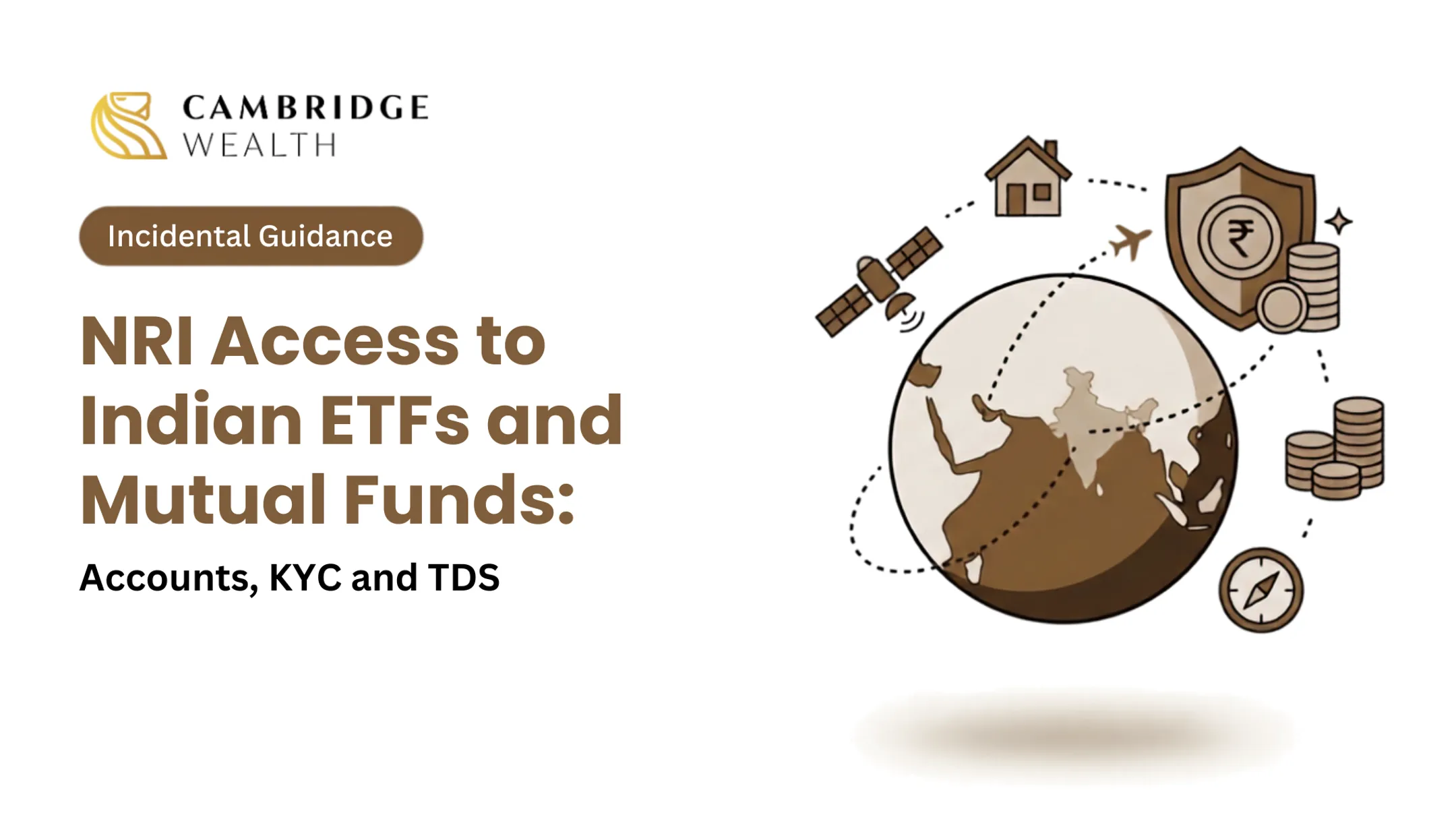 NRI access to Indian ETFs and mutual funds: accounts, KYC and tax deducted at source