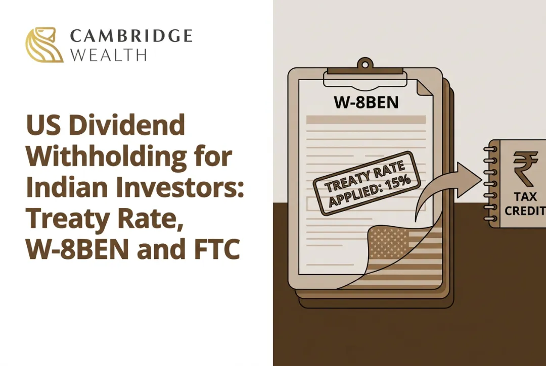 US Dividend Withholding for Indian Investors: Treaty Rate, W-8BEN and FTC