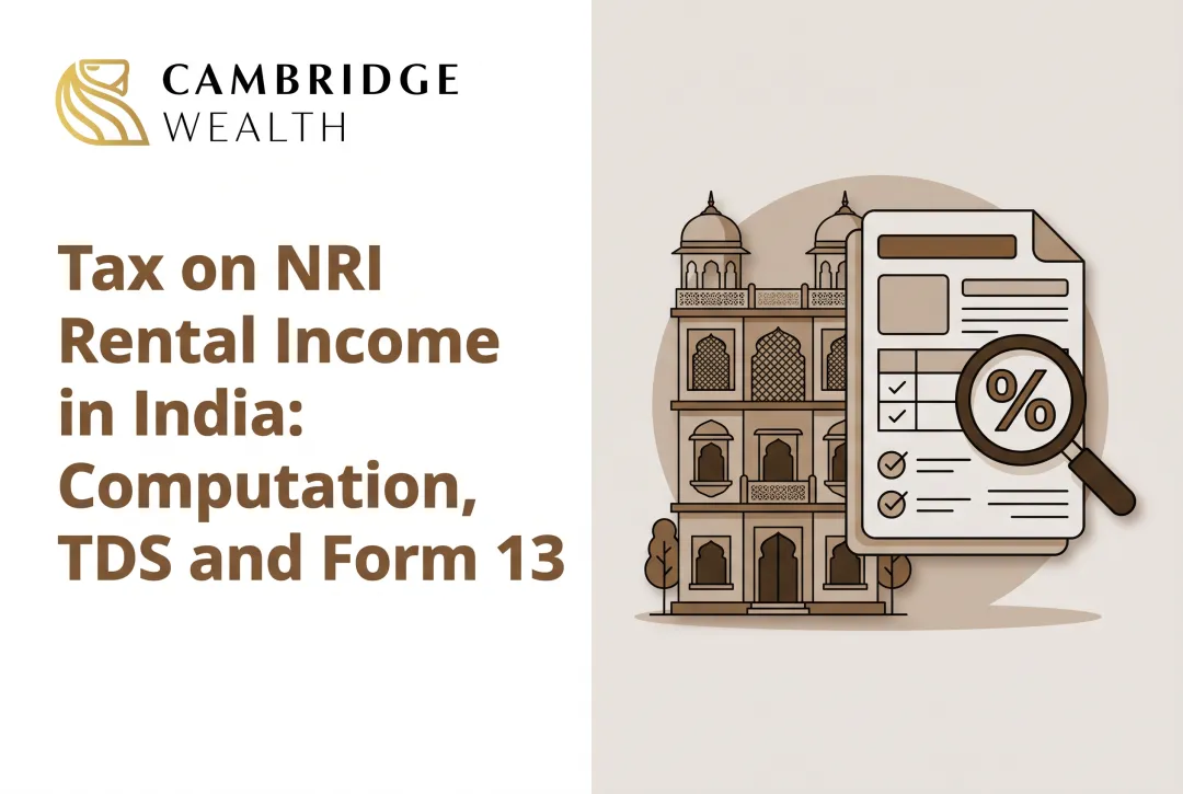 Tax on NRI Rental Income in India: Computation, TDS and Form 13