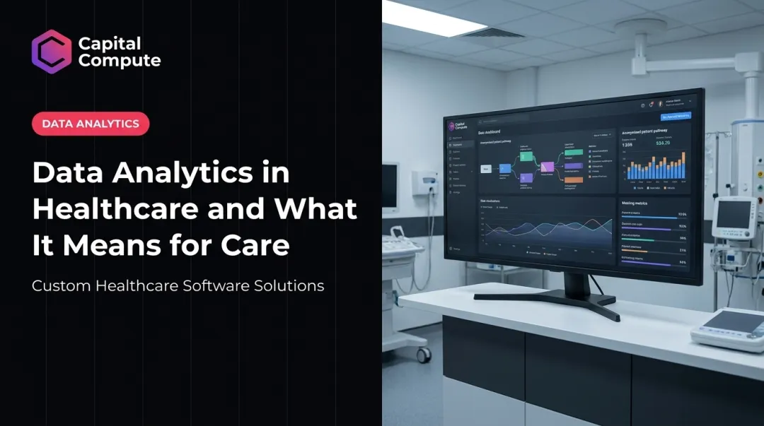 Data Analytics in Healthcare and What It Means for Care