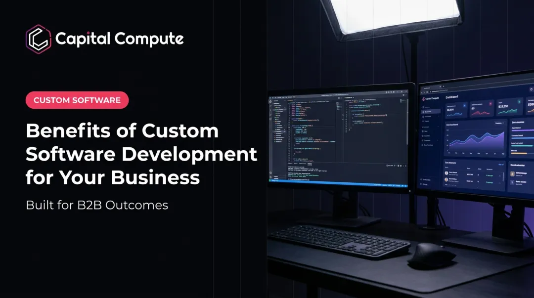 Benefits of Custom Software Development for Your Business