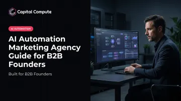 AI Automation Marketing Agency Guide for B2B Founders