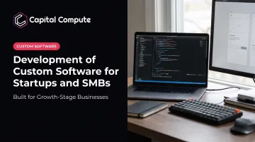 Development of Custom Software for Startups and SMBs