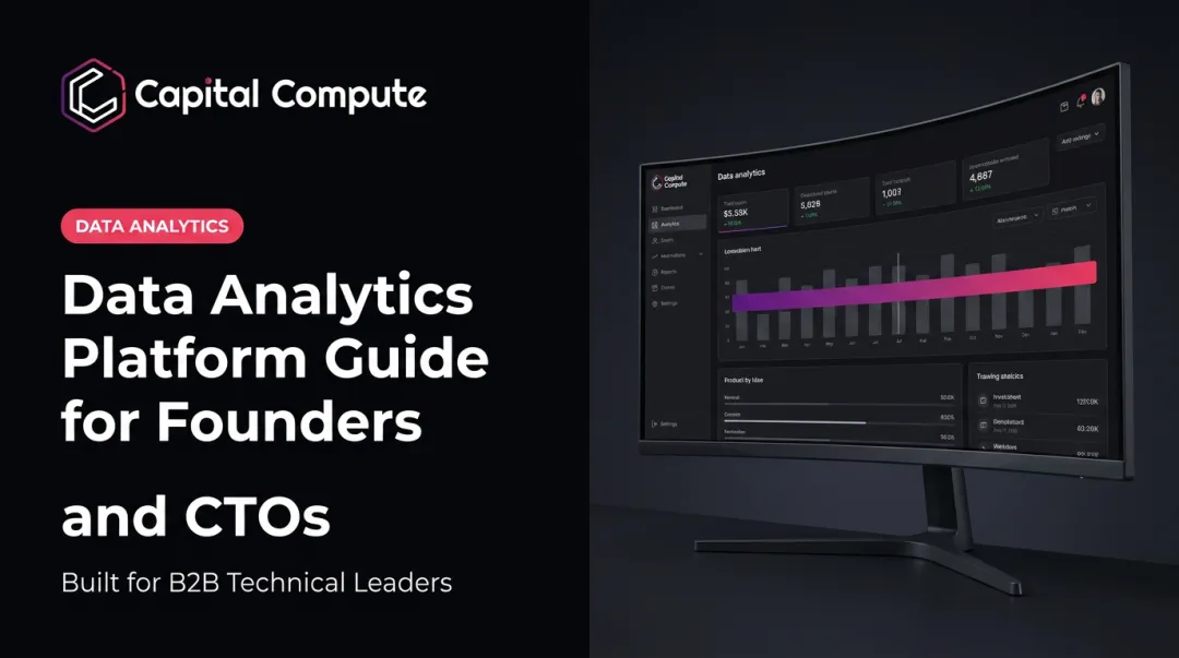 Data Analytics Platform Guide for Founders and CTOs
